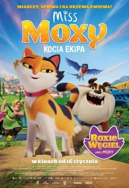 Miss Moxy. Kocia ekipa 2D dubbing
